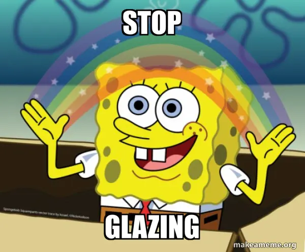 Yellow cartoon sponge holding up both hands under a sparkling rainbow, captioned "STOP" above and "GLAZING" below