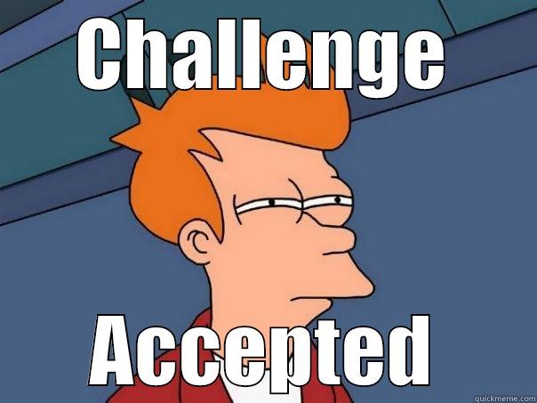 Challenge Accepted meme