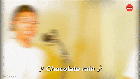 Chocolate Rain meme