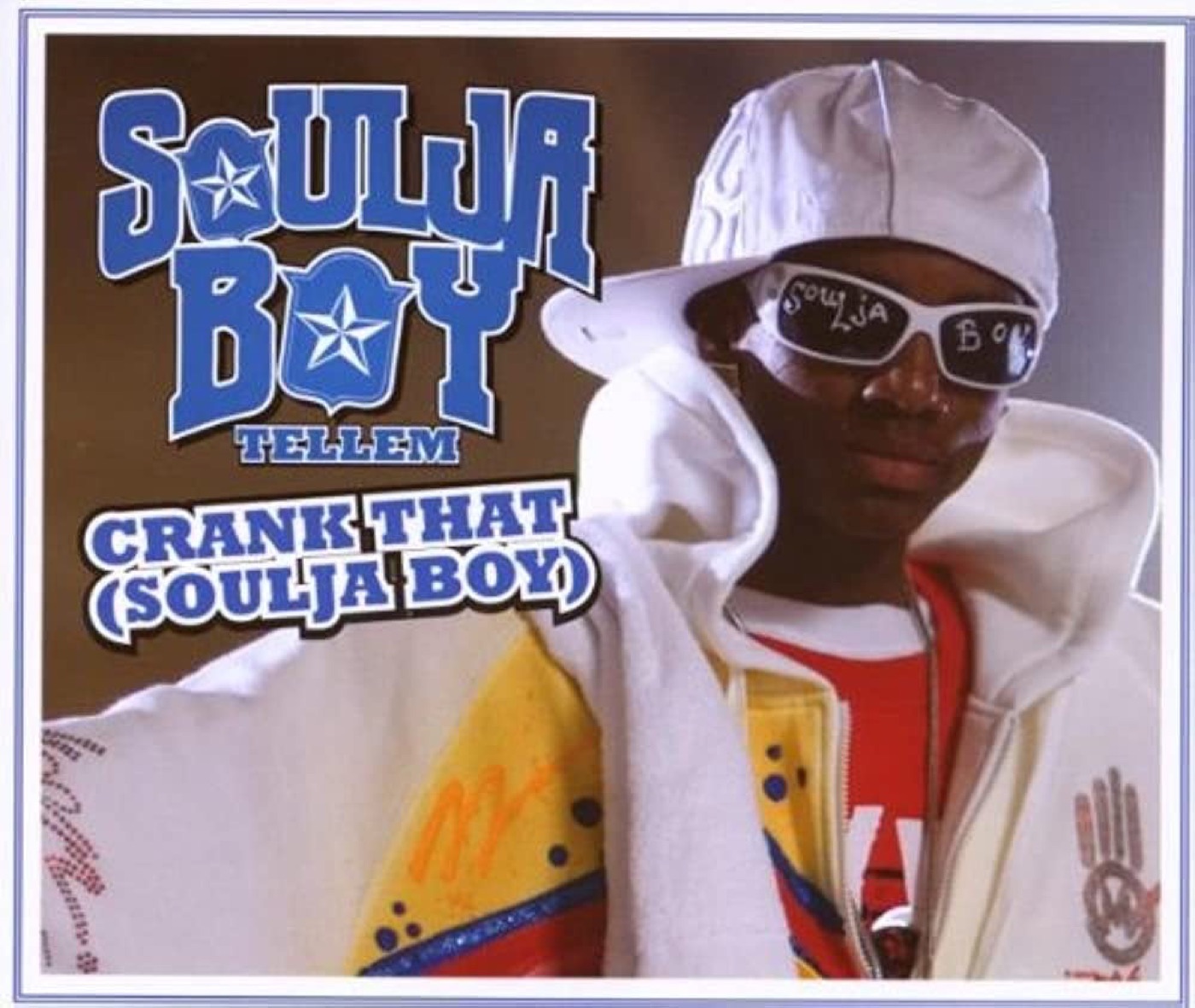 Soulja Boy's "Crank That" single cover with white sunglasses and a cap