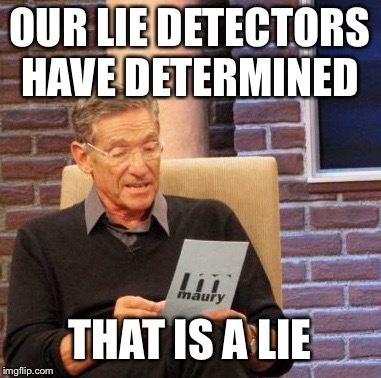 Maury Lie Detector meme