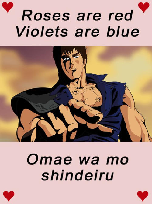 Pink card with hearts reading "Roses are red Violets are blue" above a muscular anime man pointing, and "Omae wa mo shindeiru"