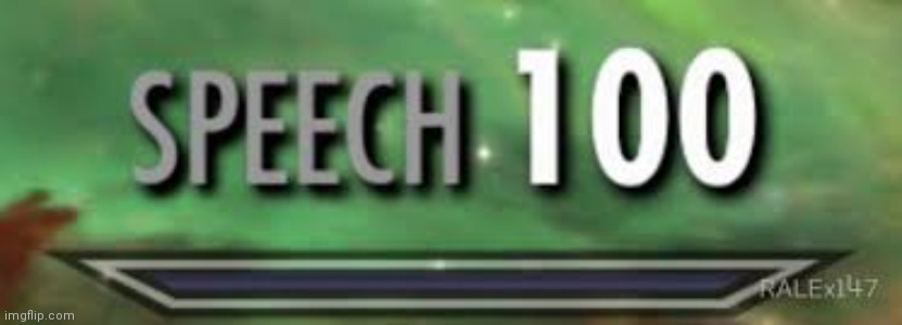 Skyrim skill-increase screenshot reading "SPEECH 100" in white on a green glow, with an imgflip watermark