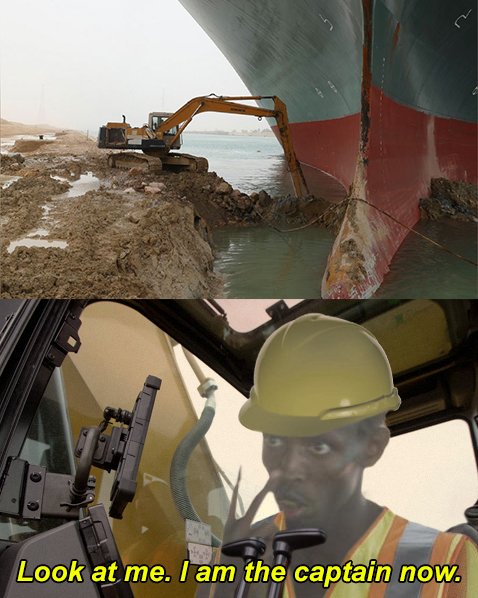 Excavator Digging Out Suez Canal Ship meme example