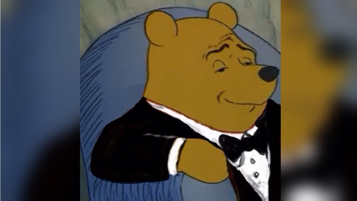 Tuxedo Winnie the Pooh meme example