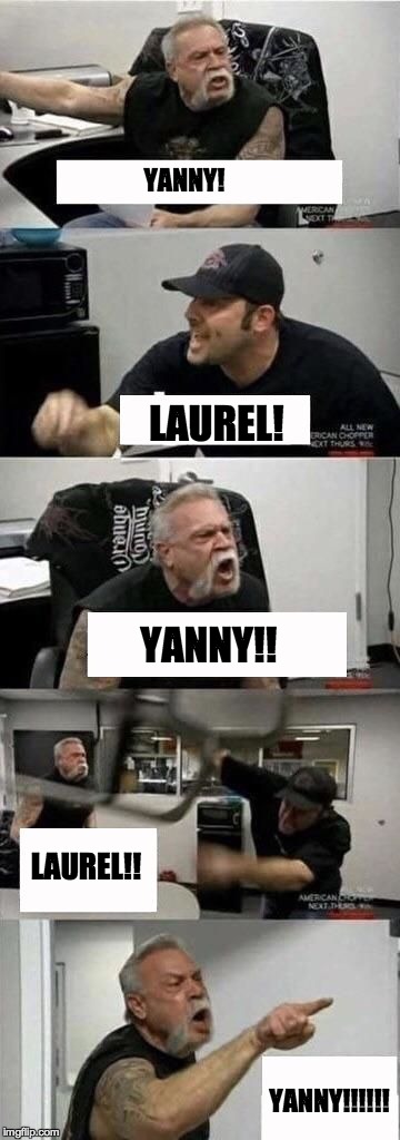 Five-panel American Chopper argument meme, two men shouting "YANNY!" and "LAUREL!" back and forth, chair thrown
